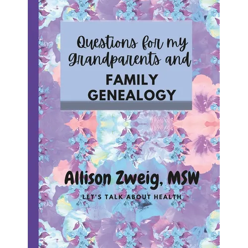 Questions to ask my grandparents: family trees and questions - Paperback
