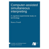 Computer-assisted simultaneous interpreting - Hardcover