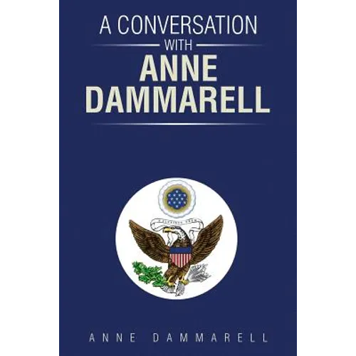 A Conversation with Anne Dammarell - Paperback