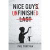 Nice Guy Unfinished - Paperback
