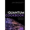 Quantum Cookbook: Mathematical Recipes for the Foundations of Quantum Mechanics - Hardcover