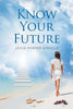 Know Your Future - Paperback
