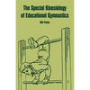 The Special Kinesiology of Educational Gymnastics - Paperback
