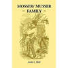Mosser/ Musser Family - Paperback