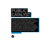 Public Catalyst - Paperback
