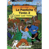 Le Pastiche Tintin 2: 222 'Lost' Tintins - Paperback