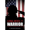 Unlikely Warrior - Paperback