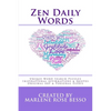Zen Daily Words: Unique Word Search Puzzles, Inspirational Affirmations & Quotes, Original Art & Personal Essays - Paperback