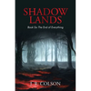 Shadow Lands Book Six The End of Everything - Paperback