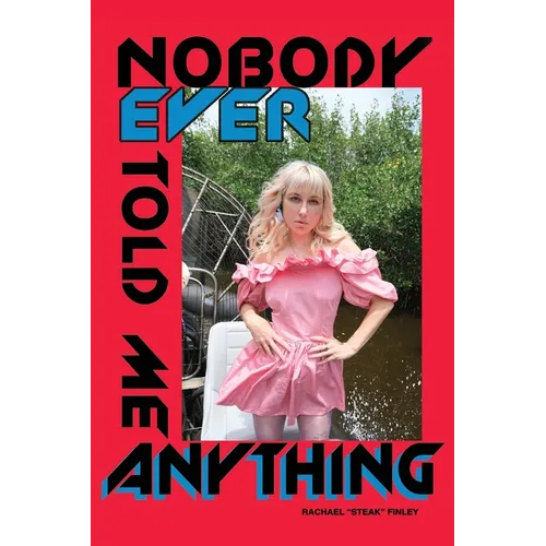 Nobody Ever Told Me Anything - Paperback