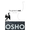 The Goose Is Out: Zen in Action - Paperback