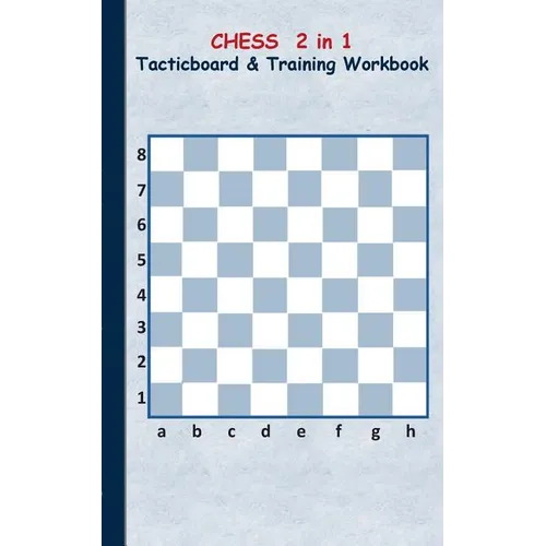 Chess 2 in 1 Tacticboard and Training Workbook: Tactics/strategies/drills for trainer/coaches, notebook, training, exercise, exercises, drills, practi - Paperback