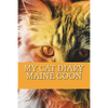 My cat diary: Maine coon - Paperback