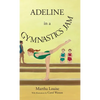 Adeline in a Gymnastics Jam - Hardcover