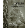 Training Units and Developing Leaders (ADRP 7-0) - Paperback
