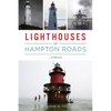 Lighthouses of Hampton Roads: A History - Paperback