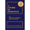 A Course in Marigolds - Paperback