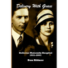 Delivery With Grace: Bellevue Maternity Hospital 1931-2001 - Paperback