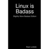 Linux is Badass - Paperback