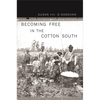 Becoming Free in the Cotton South - Paperback