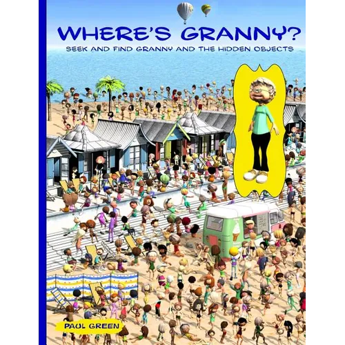 Where's Granny?: Seek and find Granny and the hidden objects. - Paperback