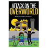 Attack on the Overworld, Book One: Finding Herobrine - Paperback