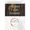 The Men I Sent Forward: Low Profanity Edition - Paperback