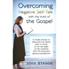 Overcoming Negative Self-Talk: with the truth of the Gospel - Paperback