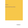 Diamonds and Precious Stones - Hardcover