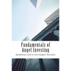 Fundamentals of Angel Investing - Paperback