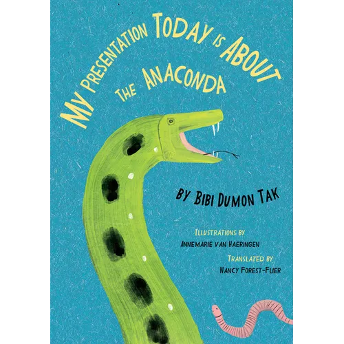 My Presentation Today Is about the Anaconda - Hardcover