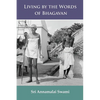 Living by the Words of Bhagavan - Paperback