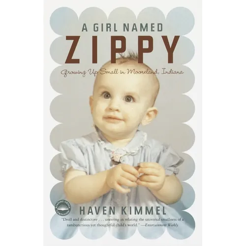 A Girl Named Zippy: Growing Up Small in Mooreland, Indiana - Paperback
