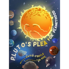 Pluto's Plea for Planethood - Hardcover