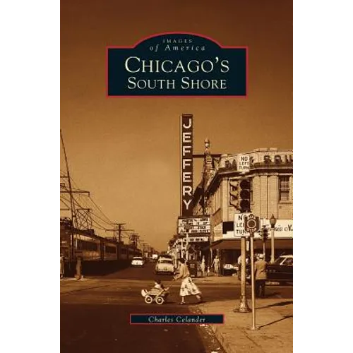Chicago's South Shore Neighborhood - Hardcover