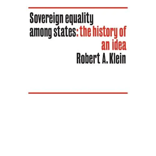 Sovereign Equality Among States: The History of an Idea - Paperback