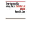 Sovereign Equality Among States: The History of an Idea - Paperback