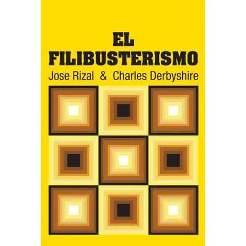 El Filibusterismo - Paperback