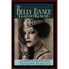 The Belly Dance Handbook: A Companion For The Serious Dancer - Paperback