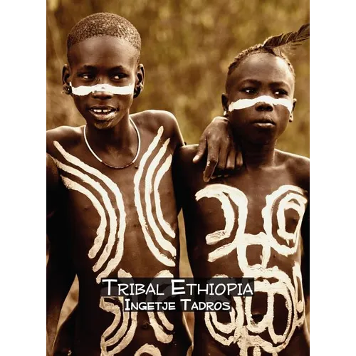 Tribal Ethiopia - Hardcover