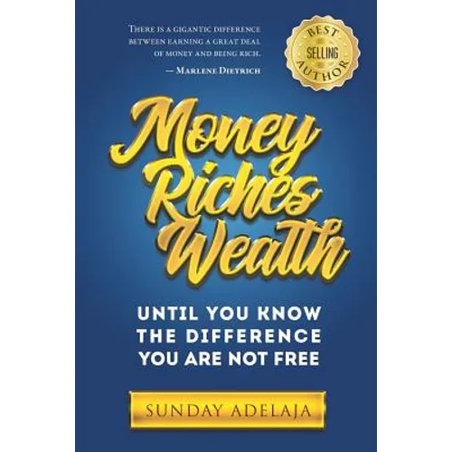 Money, Riches, Wealth - Paperback