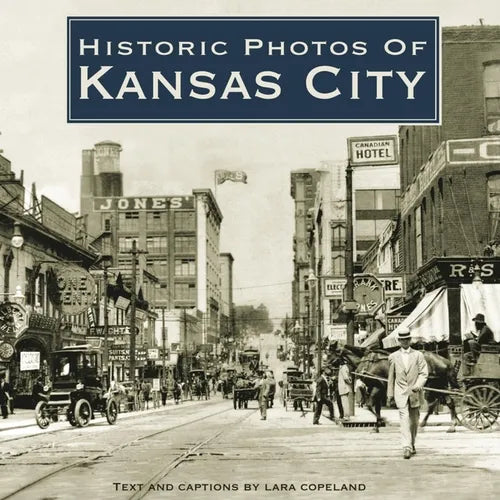 Historic Photos of Kansas City - Hardcover