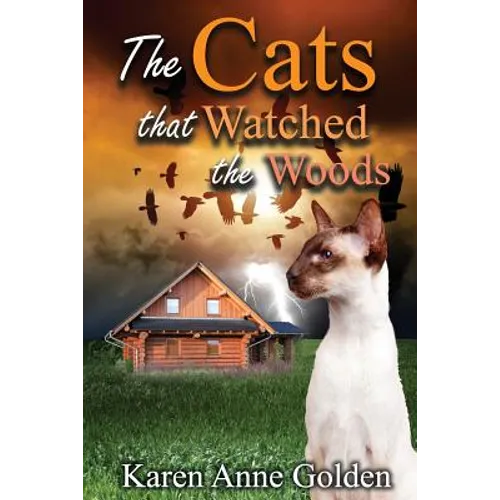 The Cats that Watched the Woods - Paperback