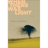 When There Was Light - Paperback