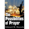 The Possibilities of Prayer - Paperback