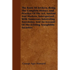 The Book Of Archery, Being The Complete History And Practice Of The Art, Ancient And Modern, Interspersed With Numerous Interesting Anecdotes, And An - Paperback