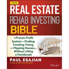 The Real Estate Rehab Investing Bible: A Proven-Profit System for Finding, Funding, Fixing, and Flipping Houses... Without Lifting a Paintbrush - Paperback