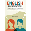 English Presentation: Using Your Opinions to Persuade Others - Paperback