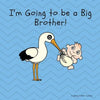 I'm Going to be a Big Brother - Paperback