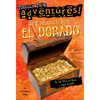 The Search for El Dorado (Totally True Adventures): The Search for El Dorado (Totally True Adventures): Is the City of Gold a Real Place? - Paperback